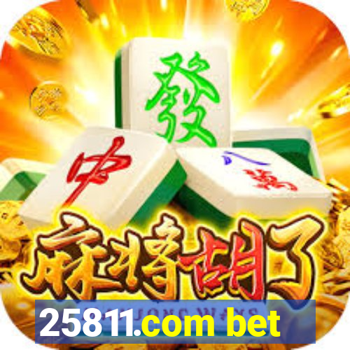 25811.com bet